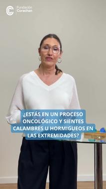 ¿Qué puedes hacer si sientes calambres o hormigueo en un proceso oncológico?